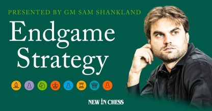 Endgame Strategy (Shereshevsky) Presented by GM Sam Shankland